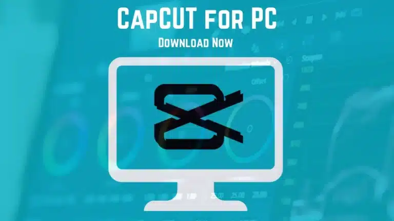 CapCut for PC/Windows/Laptops